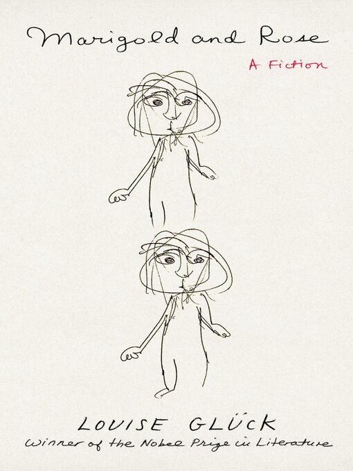 Title details for Marigold and Rose by Louise Glück - Available